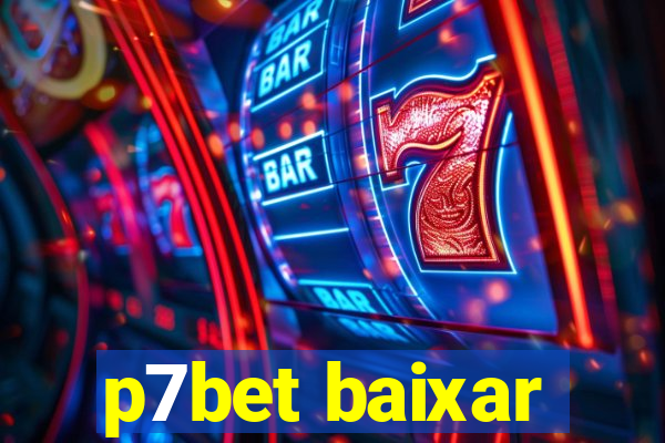 p7bet baixar